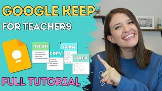Google Keep: Full Teacher Tutorial (2023) | Tech Tips for Teachers