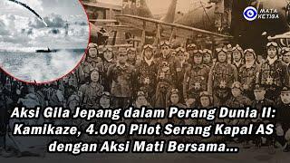 Aksi Gila Jepang Perang Dunia II : Kamikaze, 4 000 Pilot Serang Kapal AS dengan Aksi Mati Bersama