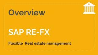 SAP RE-FX Overview (Flexible Real estate Management)