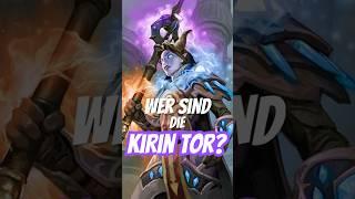 Wer sind die Kirin Tor?