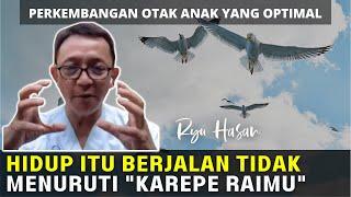 Alam Semesta Berjalan Tidak Menuruti 'Karepe Raimu" - Ryu Hasan