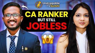 WHY is this CA RANKER AIR 6 still JOBLESS?? | ft. CA @ankushchirimar | @Surbhigandhi99UWS Ep. 9