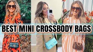 THE 6 BEST MINI CROSSBODY BAGS YOU NEED IN YOUR COLLECTION!!!