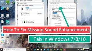 How To Fix Missing Sound Enhancement Tab In Windows 7/8/10