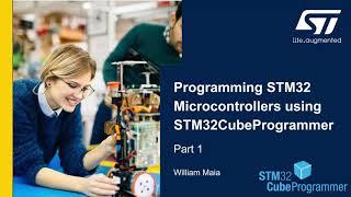 Programming STM32 MCUs using STM32CubeProgrammer: Part 1