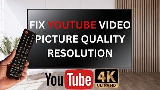 How to improve the video quality on YouTube, fix picture pixelation