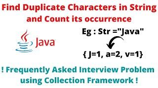 Java Program to Find the Duplicate Characters from a String and Count its Occurrence  | FAQ !!