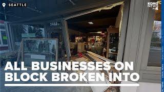 Frustrations mount from Seattle business owners after slew of break-ins on 1-block stretch