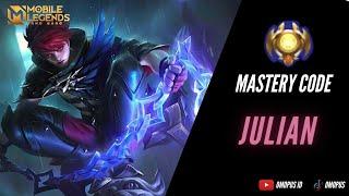 Mastery Code JULIAN Mobile Legends | Tips Chapter Julian MLBB