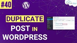 Tutorial for Duplicate Page and Post – WordPress plugin