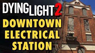 Dying Light 2 Guide - Downtown Electrical Station Solution & Inhibitor (A Place to Call Home Quest)