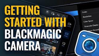 Getting Started with Blackmagic Camera