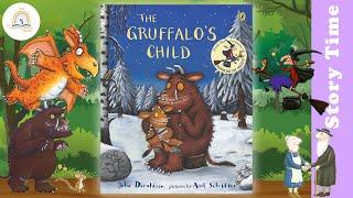 THE GRUFFALO'S CHILD by Julia Donaldson ~ Kids Book Storytime, Kids Book Read Aloud, Bedtime Stories