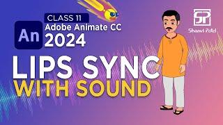 Adobe Animate CC 2024 Advance Level: Lips SYNC Animation | 2D Animation | Hindi