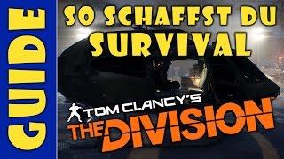 Die ultimativen Tipps um Survival zu überleben - The Division DLC - Lathan Guide German