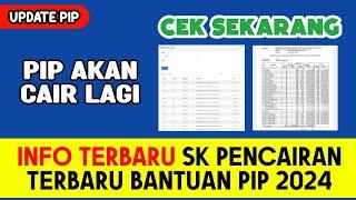 PIP AKAN CAIR LAGI || SK TERBARU BANTUAN PIP 2024