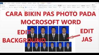 Cara bikin pas photo pada mocrosoft word cepat