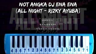 NOT ANGKA DJ ENA ENA (ALL NIGHT)