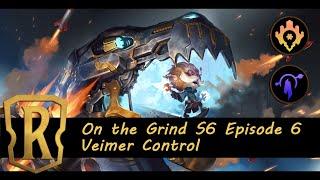 On the Grind S6 Episode 6: Veimer Control