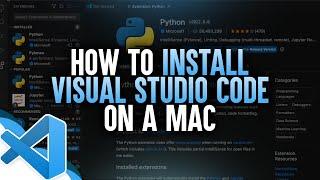 How To Install Visual Studio Code On Mac