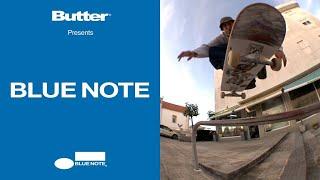 Butter Presents "Blue Note" Video