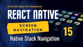 React Native Stack Navigation: From Installation to Screen Transitions | EzyCode