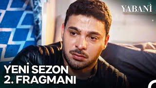 Yabani 2. Sezon 2. Fragmanı | YENİ SEZON YAKINDA NOW'DA!