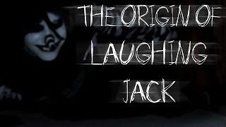 "The Origin of Laughing Jack" by SnuffBomb | CreepyPasta Storytime