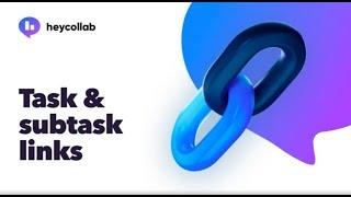 Task and Subtask Links In Heycollab Project Management Tool | Heycollab