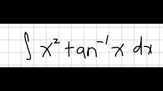 Integral x^2 arctan x dx