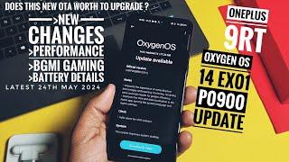 oxygenos 14 update for one plus 9rt EX 01 U09P00 | The new series of updates does it worth