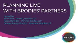 Planning Live with Brodies' Partners