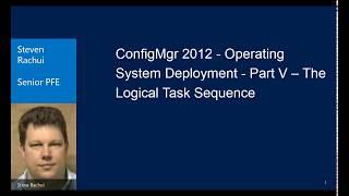 ConfigMgr 2012 Operating System Deployment Part V The Logical Task Sequence