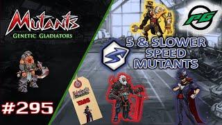 Only use speed 5 or Lower Mutants | Mutants: Genetic Gladiators