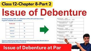 Issue of Debenture at Par | Issue of Debenture  | Class 12 | Company Accounts | Ch8-Part 2