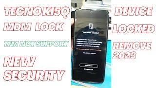 Tecno KI5Q MdM Unlock Latest Security | Tecno Ki5Q Device Locked Remove File