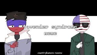 Lavender Syndrome meme (countryhumans )