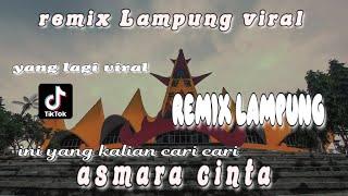 asmara yang kandas ll remix Lampung viral yang lagi trending Tik tok