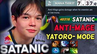 When SATANIC - Anti- Mage GOES YATORO- MODE 