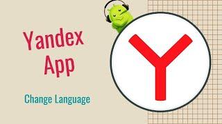 How to Change Language in Yandex app to other country languages