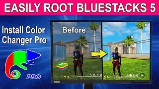 HOW TO ROOT BLUESTACKS 5 | CHANGE COLORS IN BLUESTACKS 5 WITH BSTWEAKER