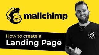 How to setup a MailChimp landing page (MailChimp Tutorial for Beginners)