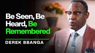 Episode 5: Be Seen, Be Heard, Be Remembered by Derek Bbanga