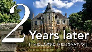 We Bought An Abandoned Chateau, THEN & NOW, 2 YEAR Renovation (in 20 minutes) Timelapse.