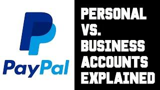 Which Paypal Account Should I Choose? Paypal Personal vs Business Accounts