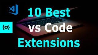 10 Best VS Code Extensions {2020}