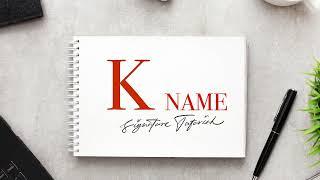 K - Signature  |  How to create my own sign  | Firma