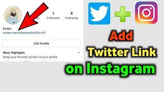 How To Add Twitter Link On Instagram Profile.