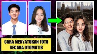 Cara Edit Foto Menyatukan Dua Foto Secara Otomatis Dengan Teknologi AI