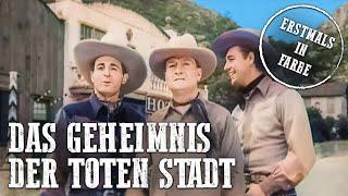 Das Geheimnis der toten Stadt | KOLORIERT | Alter Cowboyfilm